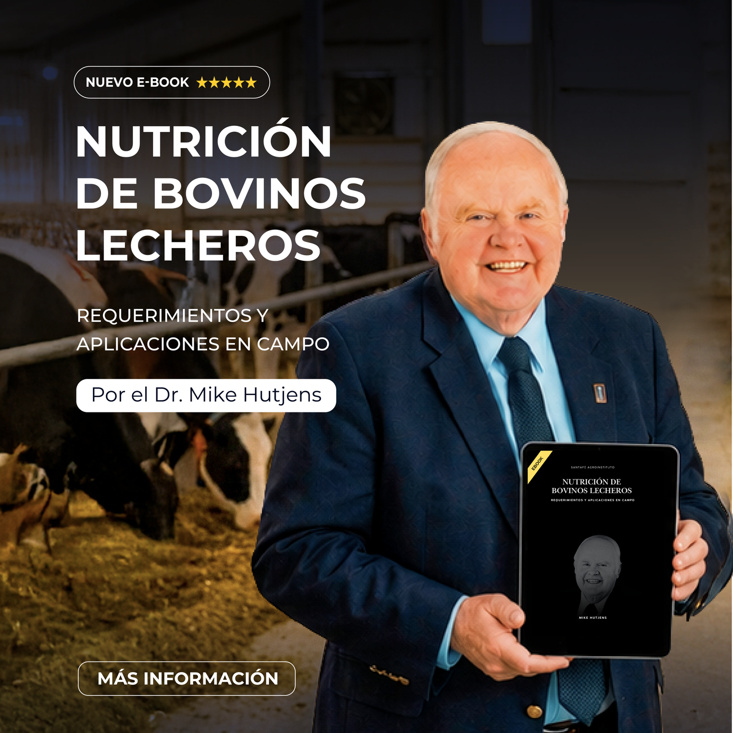 Requerimientos Prácticos de Nutrición Lechera y Aplicaciones en Campo, autor Dr. Mike Hutjens