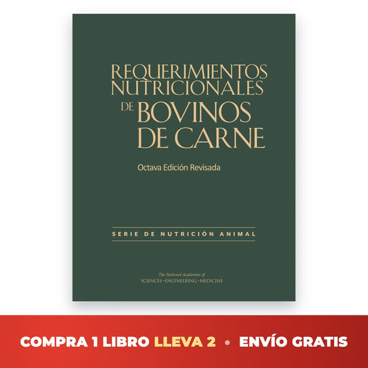 Compra 1 lleva 2 — Libro Requerimientos Nutricionales de Bovinos de Carne NASEM 2016