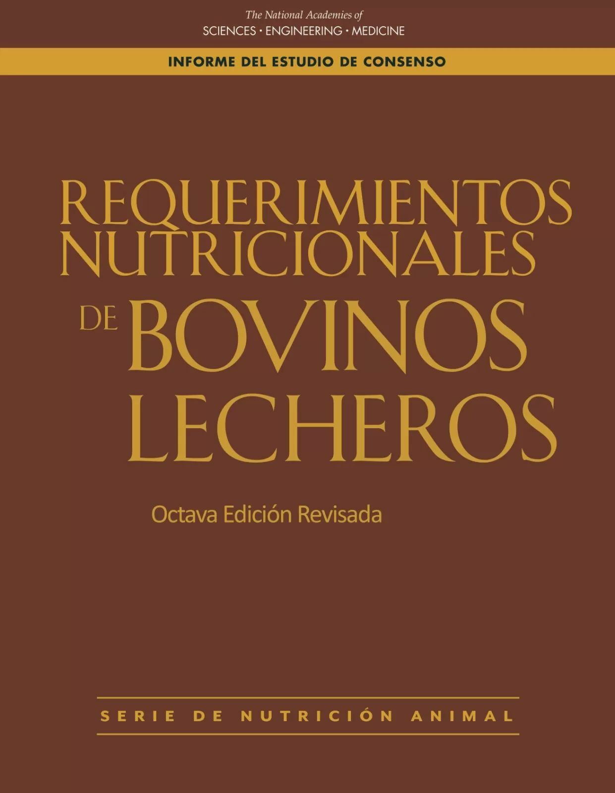 Libro Requerimientos Nutricionales de Bovinos Lecheros - 8ª Edición Revisada